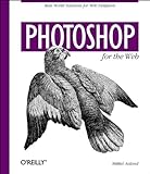 PHOTOSHOP FOR THE WEB livre