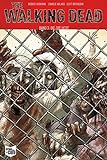 The Walking Dead Softcover 3: Die Zuflucht livre