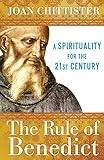 Rule of Benedict: A Spirituality for the 21st Century (Spiritual Legacy Series) (English Edition) livre