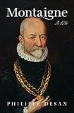 Montaigne: A Life (English Edition) livre