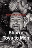 Shorn: Toys to Men livre