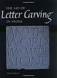 The Art of Letter Carving in Stone livre