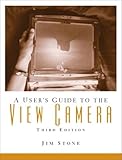 A User's Guide to the View Camera livre