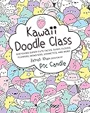 Kawaii Doodle Class: Sketching Super-cute Tacos, Sushi, Clouds, Flowers, Monsters, Cosmetics, and Mo livre