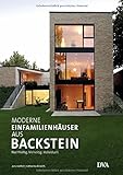 Moderne Einfamilienhäuser aus Backstein: Nachhaltig vielseitig individuell livre