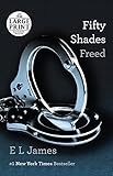 Fifty Shades Freed: Book Three of the Fifty Shades Trilogy livre