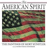 The American Spirit: The Paintings of Mort Kunstler livre