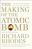 The Making of the Atomic Bomb: 25th Anniversary Edition (English Edition) livre
