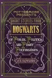 Short Stories from Hogwarts of Power, Politics and Pesky Poltergeists (Kindle Single) (Pottermore Pr livre