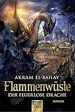 Flammenwüste - Der feuerlose Drache: Roman livre