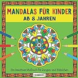 Mandalas für Kinder ab 8 Jahren: Ein kreatives Malbuch für Jungen und Mädchen livre