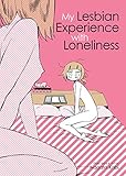 My Lesbian Experience With Loneliness livre