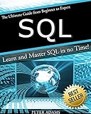 SQL: The Ultimate Guide From Beginner To Expert - Learn And Master SQL In No Time! (2017 Edition) (E livre