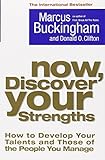 Now, Discover Your Strengths: How To Develop Your Talents And Those Of The People You Manage- livre