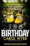 The Birthday: An absolutely gripping crime thriller (Detective Natalie Ward Book 1) (English Edition livre