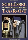 Schlüssel zur ewigen Weisheit des Tarot livre