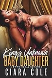 King's Unknown Baby Daughter (A BWWM Royal Romance) (English Edition) livre