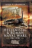 Hellenistic and Roman Naval Warfare 336BC-31BC (English Edition) livre