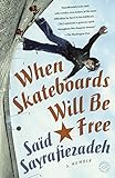 When Skateboards Will Be Free: A Memoir livre