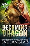 Becoming Dragon (Dragon Point Book 1) (English Edition) livre