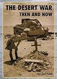 The Desert War Then and Now livre