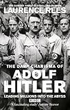 The Dark Charisma of Adolf Hitler livre