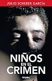 Niños en el crimen (Spanish Edition) livre