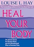 Heal Your Body (English Edition) livre