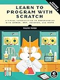 Learn to Program with Scratch: A Visual Introduction to Programming with Games, Art, Science, and Ma livre