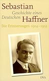 Geschichte eines Deutschen: Die Erinnerungen 1914-1933 livre