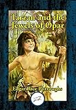 Tarzan and the Jewels of Opar (English Edition) livre