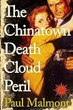The Chinatown Death Cloud Peril: A Novel (English Edition) livre