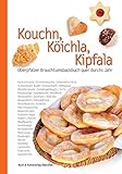 Kouchn, Köichla, Kipfala: Oberpfälzer Brauchtumsbackbuch quer durchs Jahr livre