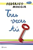 Tres veces tú (volumen independiente nº 1) (Spanish Edition) livre