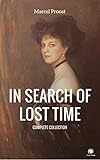 In Search Of Lost Time (Complete Collection) (Annotated) (English Edition) livre