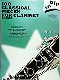 100 Classical Pieces For Clarinet: Graded (Dip In) livre