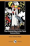 The Pictorial Key to the Tarot livre