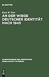 An der Wiege deutscher Identität nach 1945: Franz Böhm zwischen Ordo und Liberalismus. Vortrag geh livre
