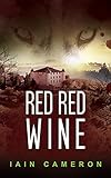 Red Red Wine: (DI Angus Henderson 5) (English Edition) livre