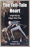 The Tell-Tale Heart: A Horror Short Story By Edgar Allan Poe (English Edition) livre