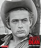 James Dean: Bilder eines Lebens livre