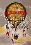 Around The World in Eighty Days (World Classics) (English Edition) livre
