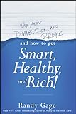 Why You're Dumb, Sick and Broke...And How to Get Smart, Healthy and Rich! (English Edition) livre