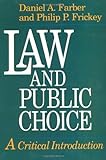 Law and Public Choice: A Critical Introduction (English Edition) livre