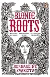 Blonde Roots livre