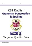 KS2 English Targeted Question Book: Grammar, Punctuation & Spelling - Year 3 livre