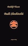 Bushido Shoshinshu: Budo Shoshinshu (Der Weg des Samurai) livre