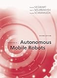 Introduction to Autonomous Mobile Robots (Intelligent Robotics and Autonomous Agents series) (Englis livre