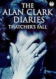 Diaries: Thatcher's Fall livre