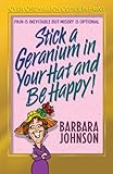 Stick a Geranium in Your Hat and Be Happy (John, Sally) (English Edition) livre